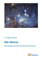 P Angelo Secchi, P. Angelo Secchi - Die Sterne