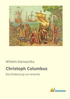 Wilhelm Damaschka - Christoph Columbus