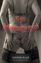 Kristel Kane - Kes - Beherrsche mich