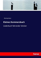 Anonymius, Anonym, Anonymous, Anonymus - Kleines Kommersbuch