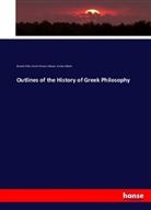 Evel Abbott, Evelyn Abbott, Sarah France Alleyne, Sarah Frances Alleyne, Eduar Zeller, Eduard Zeller - Outlines of the History of Greek philosophy