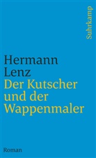 Hermann Lenz - Der Kutscher und der Wappenmaler