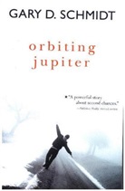 Gary D Schmidt, Gary D. Schmidt - Orbiting Jupiter