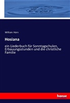 Anonymus, William Horn - Hosiana