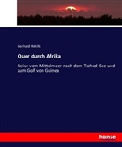 Gerhard Rohlfs - Quer durch Afrika