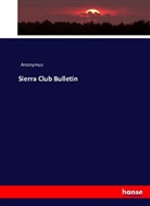 Anonymius, Anonym, Anonymus - Sierra Club Bulletin