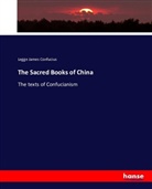 Legge Confucius, Legge James Confucius, Konfuzius - The Sacred Books of China