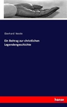 Eberhard Nestle - Ein Beitrag zur christlichen Legendengeschichte