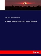 Joh Davis, John Davis, William Westgarth - Tracks of McKinlay and Party Across Australia