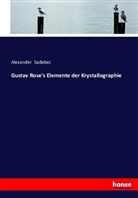 Alexander Sadebec - Gustav Rose's Elemente der Krystallographie