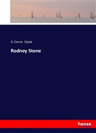 A Conan Doyle, A. Conan Doyle, Arthur Conan Doyle - Rodney Stone