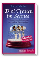Blanca Imboden - Drei Frauen im Schnee