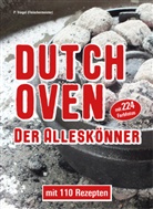 Peggy Triegel, Katja von Roschinsky - Dutch Oven. Der Alleskönner