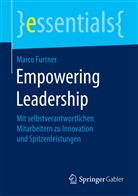 Marco Furtner, Marco R. Furtner - Empowering Leadership