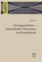 Fritz Nies, Bern Kortländer, Bernd Kortländer, Hans T Siepe - Sozialgeschichte - interkulturell: Übersetzen ins Französische; .