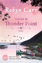 Robyn Carr - Vereint in Thunder Point