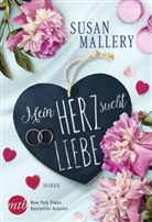 Susan Mallery - Mein Herz sucht Liebe