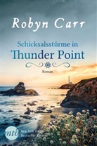 Robyn Carr - Schicksalsstürme in Thunder Point