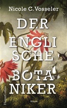 Nicole C Vosseler, Nicole C. Vosseler - Der englische Botaniker