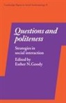 Goody, Esther N. Goody - Questions and Politeness