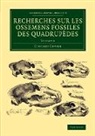Georges Cuvier - Recherches Sur Les Ossemens Fossiles Des Quadrupedes