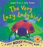 Isobel Finn, Finn Isobel, Jack Tickle, Tickle Jack - The Very Lazy Ladybird