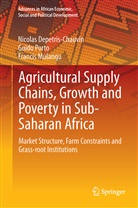 Nicola Depetris Chauvin, Nicolas Depetris Chauvin, Nicolas Depetris-Chauvin, Fr Mulangu, Francis Mulangu, Guid Porto... - Agricultural Supply Chains, Growth and Poverty in Sub-Saharan Africa