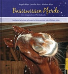 Elena Karrer, Angela Mayr, Ronja Fischer, Annegrit Goff, Jennifer Kurz, Jasmin Lechelmayr... - Basiswissen Pferde