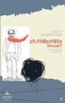 Ulrich Zimmermann - Dr. Friedpferd krankt