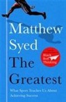 Matthew Syed Consulting Ltd, Matthew Syed - The Greatest