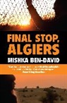 Mishka Ben-David, Ben-David Mishka - Final Stop, Algiers