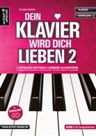 Tatjana Davidoff - Dein Klavier wird Dich lieben - Band 2. Bd.2
