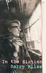Barry Miles - In the Sixties