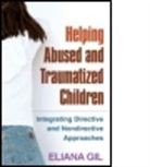 John Briere, John (University of Southern California Briere, Sarah Briggs, Eliana Gil, Eliana (Gil Institute for Trauma Recovery and Education Gil, Eliana (VA; Starbright Training Institute for Child and Family Play Therapy Gil... - Helping Abused and Traumatized Children