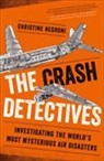 Christine Negroni - The Crash Detectives