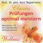 Kurt Tepperwein, Kurt Tepperwein, Internationale Akademie der Wissenschaften Anstalt (IAW) - Prüfungen optimal meistern, 1 Audio-CD (Hörbuch)