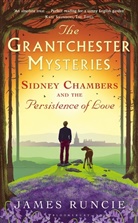 James Runcie - Sidney Chambers and the Persistence of Love