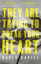 David Savill, Savill David - They Are Trying to Break Your Heart
