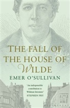 Emer O'Sullivan, Emer O''sullivan, O'Sullivan Emer - The Fall of the House of Wilde