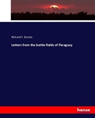 Richard F Burton, Richard F. Burton - Letters from the battle-fields of Paraguay