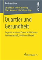 Matthia Drilling, Matthias Drilling, Carlo Fabian, Oliver Niermann, Oliver Niermann u a, Olaf Schnur - Quartier und Gesundheit