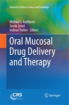 Indiran Pather, Michael Rathbone, Michael J. Rathbone, Sevd Senel, Sevda Senel - Oral Mucosal Drug Delivery and Therapy
