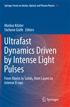 Gräfe, Gräfe, Stefanie Gräfe, Marku Kitzler, Markus Kitzler - Ultrafast Dynamics Driven by Intense Light Pulses