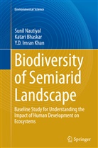 Katar Bhaskar, Katari Bhaskar, Y D Imran Khan, Y. D. Imran Khan, Y.D. Imran Khan, Suni Nautiyal... - Biodiversity of Semiarid Landscape