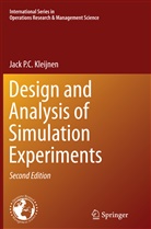 Jack P C Kleijnen, Jack P. C. Kleijnen, Jack P.C. Kleijnen - Design and Analysis of Simulation Experiments