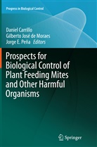 Daniel Carrillo, Gilberto Jose de Moraes, Gilberto José de Moraes, Jorge E Peña, Gilbert José de Moraes, Gilberto José de Moraes... - Prospects for Biological Control of Plant Feeding Mites and Other Harmful Organisms