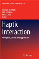 Hideyuk Ando, Hideyuki Ando, Hiroyuki Kajimoto, Ki-Uk Kyung - Haptic Interaction