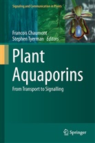 Françoi Chaumont, Francois Chaumont, François Chaumont, D Tyerman, D Tyerman, Stephen Tyerman... - Plant Aquaporins