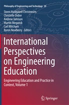 Steen Hyldgaard Christensen, Christell Didier, Christelle Didier, Andrew Jamison, Andrew Jamison et al, Martin Meganck... - International Perspectives on Engineering Education