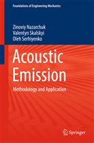 Zinovi Nazarchuk, Zinoviy Nazarchuk, Zynoviy Nazarchuk, Serhiyenko, Oleh Serhiyenko, Valenty Skalskyi... - Acoustic Emission